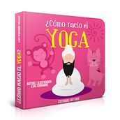 ¿Cómo nació el yoga?. Digital Illustration project by Luis Subiabre Salviat - 11.25.2018
