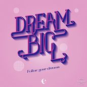 Postal Dream Big. Un proyecto de Lettering de Cristina Cepeda - 13.01.2019