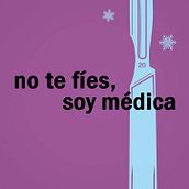 "No te fíes, soy médica". Webserie. Montaje y edición.. Film, Film, Video, TV, Photograph, Post-production, and Video project by Enrique H. Rodríguez - 02.21.2019