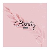 Branding - Natural Beauty. Br e ing e Identidade projeto de Ale Cisneros - 26.02.2019