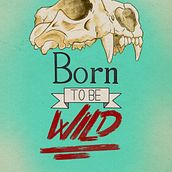 Born to we wild. Lettering project by Pasqual Monzonís - 05.10.2019