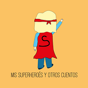 Mis superhéroes y otros cuentos. Traditional illustration project by Maria Cadaval - 01.06.2020