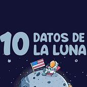Infografía 10 Datos de la Luna. Projekt z dziedziny  Projektowanie plakatów, Projektowanie graficzne, Ilustracja c, frowa, Ilustracje dla dzieci i Infografika użytkownika Marcela Londono - 22.08.2019