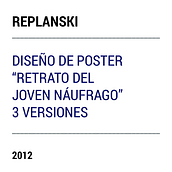 POSTER para Cortometraje " Retrato del Joven Náufrago" Adrian Replanski. Un progetto di Direzione artistica e Design di poster  di Alejandro Cervantes - 06.09.2012