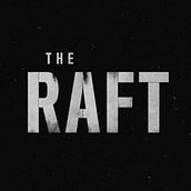 NAT GEO | THE RAFT. Un proyecto de Cine, vídeo y televisión de David Wave - 27.09.2019