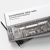 Co-Maquetación "Levantarse otra vez: 40 años después" INDAGUE-CONTORNO URBANO. Un progetto di Design editoriale di JGM - 03.10.2019