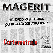 Magerit Centro Ocupacional (Cortometraje del Documental). Een project van Script, Audiovisuele productie y Audiovisuele productie van David Poveda Fouz - 15.03.2013