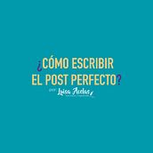 Infografía ¿Cómo escribir el post perfecto?. Projekt z dziedziny Design, Ilustracja c, frowa i Infografika użytkownika Marcela Londono - 10.05.2019