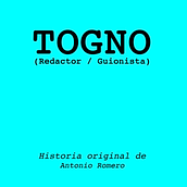 Mi Proyecto del curso: Togno. Cop, and writing project by Toño Romero - 01.24.2020