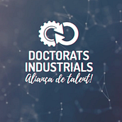 Pla de Doctorats Industrials · 2012 - 2018. Un projet de Vidéo de Xavi Fajarnés - 26.01.2020