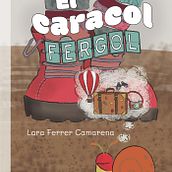 Cuento ilustrado infantil “El Caracol Fergol” Lara Ferrer Camarena. Editorial Design, Traditional illustration, Digital Illustration, and Children's Illustration project by Lara Ferrer Camarena - 01.27.2020