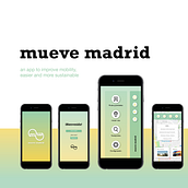 mueve madrid / aplicación móvil. Br, ing, Identit, App Development, Design, App Design, Logo Design, Digital Design, Editorial Design, Graphic Design, Interactive Design, Mobile Design, and UX / UI project by Carmen Pérez - 05.16.2019