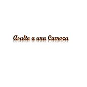 Asalto a una carroza. Writing project by Andres Esteban Esguerra Ochoa - 05.13.2020