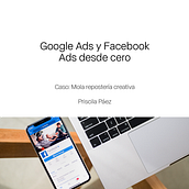 Mi Proyecto del curso: Google Ads y Facebook Ads desde cero. Facebook Marketing, Marketing, Digital Marketing, and Advertising project by Priscila Páez - 03.13.2020