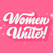 Women Unite!. Calligraph, Lettering, T, and pograph project by Ale Hernández - 04.03.2020
