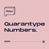 36 Days of Type 2020 Quarantype Numbers.. Un proyecto de Diseño gráfico, Lettering y Motion Graphics de Álvaro Melgosa - 13.04.2020