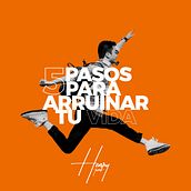 Curso Digital "5 pasos para arruinar tu vida". Education project by Henry Andres Tovar Rozo - 04.23.2020