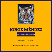 Mi proyecto final . Stor, e telling projeto de Jorge Méndez - 07.05.2020