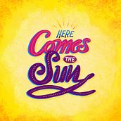 Here Comes The Sun. Lettering, and Digital Lettering project by Pablo Carballo - 05.19.2020