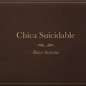 Mi Proyecto del curso: Copywriting: 'CHICA SUICIDABLE'. Un proyecto de Cop y writing de Carmen García Visdómine - 08.06.2020