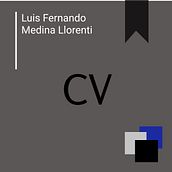 Curriculum Vitae. Graphic Design, Web Design, and UX / UI project by Luis Fernando Medina Llorenti - 06.19.2020
