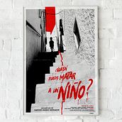 ¿QUIEN PUEDE MATAR A UN NIÑO?. Poster Design project by Jose Antonio Moreno Monsalve - 07.29.2020