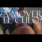 ¿A mover el culo?. Film, Video, TV, Communication, YouTube Marketing, Video Editing, Script, Audiovisual Post-production, and Filmmaking project by Eleazar B. - 10.31.2019