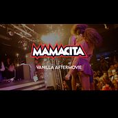 Mamacita Aftermovie - Vanilla Perugia. Video Editing project by David Maguilla Garcia - 08.17.2020