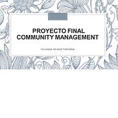 Mi Proyecto del curso: Introducción al community management. Un projet de Créativité de ycmunoz24 - 09.09.2020