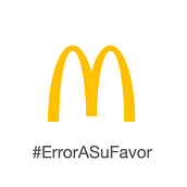 McDonald's - Error a Su Favor. Un proyecto de Publicidad y Redes Sociales de Juan Victorio - 03.09.2020