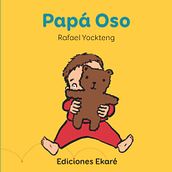 PAPÁ OSO. Editorial Illustration, Traditional illustration, Digital Illustration, and Children's Illustration project by Rafael Yockteng - 10.07.2020