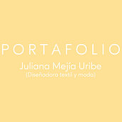 Portafolio Textil Juliana Mejía. Fashion Design, Graphic Design, and Traditional illustration project by Juliana Mejia Uribe - 08.20.2020