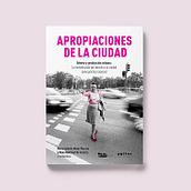 Apropiaciones de la ciudad. Collage, Art Direction, Editorial Design, Graphic Design, and Digital Illustration project by Maite Carbonell Cajal - 10.29.2020