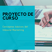 Proyecto: Conceptos básicos del Inbound Marketing. Digital Marketing project by Lucas Lago - 11.24.2020