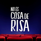 No es cosa de risa (2016). Film, Video, and TV project by Jonathan Bellés - 11.19.2019