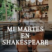 Mi martes en Shakespeare. Writing, Stor, telling, Narrative, Fiction Writing, and Creative Writing project by mayramontesc55 - 01.16.2021
