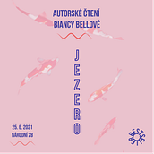 My project: Poster for book reading for Czech writer Bianca Bellová and her novel Lake. Animation project by cisarova_petra - 01.17.2021