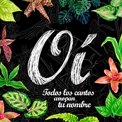 Oí, todos los cantos arropan tu nombre. Un progetto di Comunicazione di Alicia Reyes - 20.01.2020