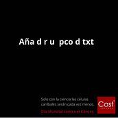 Campaña Día del Caáncer. Cop, writing, Creativit, and Advertising project by Salvador Durbán Acién - 02.17.2021