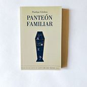 Panteón familiar (La Pereza, 2016). Fine Arts, Writing, and Narrative project by Penélope Córdova - 07.22.2016