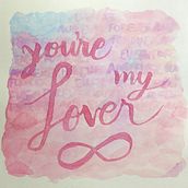 Lover. Calligraph, Lettering, and Watercolor Painting project by MockingjayRebe - 04.02.2021