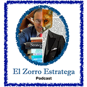 Podcast: El Zorro Estratega. Projekt z dziedziny Komunikacja, Edukacja, Stor i telling użytkownika Roberto Villaseñor - 06.04.2021