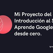 Mi Proyecto del curso: Introducción al SEM: aprende Google Ads desde cero. Web Development, Web Design, Growth Marketing, Marketing, and Digital Marketing project by Ignacio Gamboa - 04.07.2021