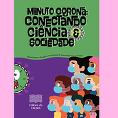Minuto Corona: conectando ciência e sociedade. 2D Animation, Traditional illustration, and Digital Illustration project by Carlos Daniel - 04.12.2021