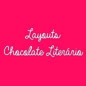 Blog Chocolate Literário. CSS, HTML, and Web Design project by Giulia Caires - 04.16.2021