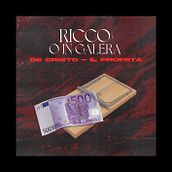cover art for "Ricco o in Galera - De Cristo feat. Il Profeta". Un proyecto de Música de Salvatore Bonomo - 02.04.2021