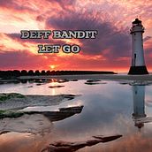 DEFF BANDIT - LET GO. Projekt z dziedziny Produkcja muz i czna użytkownika Nuno Antonio - 02.05.2021