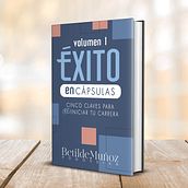 [PORTADA Y MAQUETACIÓN] Éxito en Cápsulas | Betilde Muñoz | MelProjects. Un proyecto de Diseño editorial de Nahomy Rodríguez - 05.02.2021