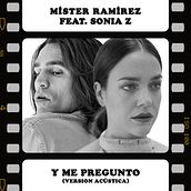 Y Me Pregunto. Music project by Míster Ramírez - 06.30.2021