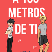 Portada para el libro "A 100 metros de ti". Traditional illustration, Design, Character Design, Writing, Creativit, Digital Illustration, Stor, telling, and Editorial Illustration project by Michelle Durán - 07.03.2021
